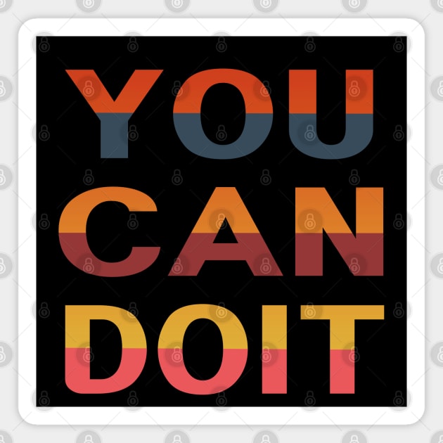 You Can Do It Magnet by EunsooLee